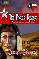 Red Eagle’s Revenge (Texas Legacy Book 2)