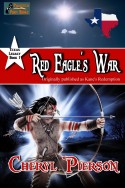 Red Eagle’s War (Texas Legacy Book 1)
