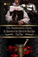 The Apothecary’s Quest: An Adventure of the Order of the Black Rose