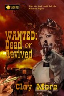 Wanted: Dead or Revived