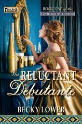 The Reluctant Debutante (Cotillion Ball Saga Book 1)
