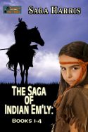 The Saga of Indian Em’ly: (A Collection of 4 Books)