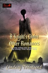 A Knight’s Choice and Other Romances