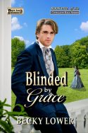 Blinded by Grace (Cotillion Ball Saga Book 5)