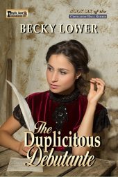 The Duplicitous Debutante (Cotillion Ball Saga Book 6)