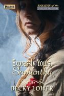 Expressly Yours, Samantha (Cotillion Ball Saga Book 7)