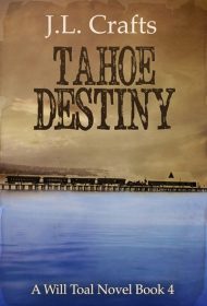 Tahoe Destiny (A Will Toal Novel Book 4)